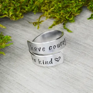 Have Courage and Be Kind Wrap Ring